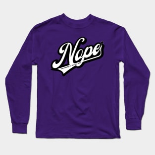 Nope Long Sleeve T-Shirt